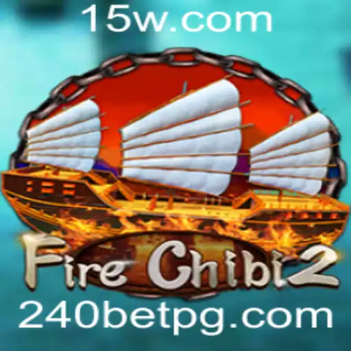 Descubra FireChibi2: O Fascinante Mundo de 240 BET