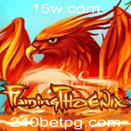 Descubra o Fascinante Mundo de FlamingPhoenix e a Estratégia 240 BET