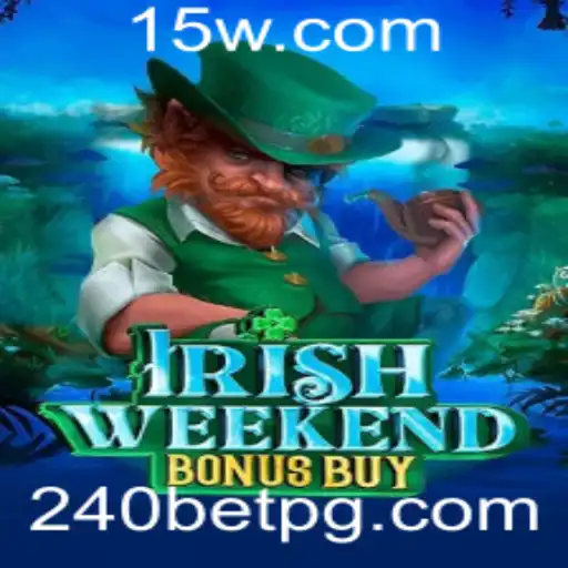 Explorando o Jogo IrishWeekendBonusBuy e a Palavra-chave 240 BET