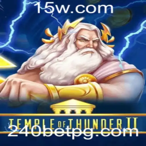 Temple of Thunder II: Desvendando a Aventura do 240 BET